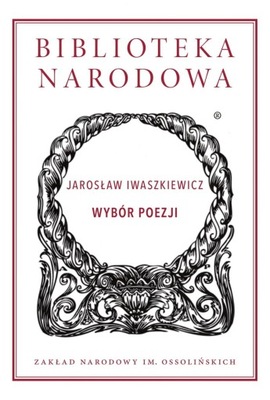 Wybór poezji Biblioteka Narodowa