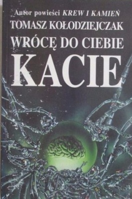 Wrócę do ciebie kacie