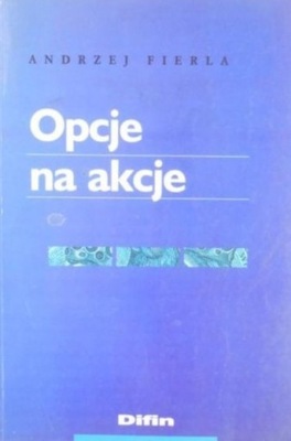 Andrzej Fierla - Opcje na akcje