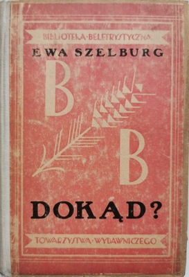 Dokąd? Ewa Szelburg