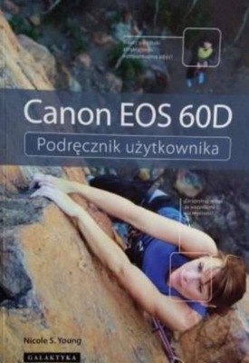 Canon EOS 60D podręcznik użytkowania