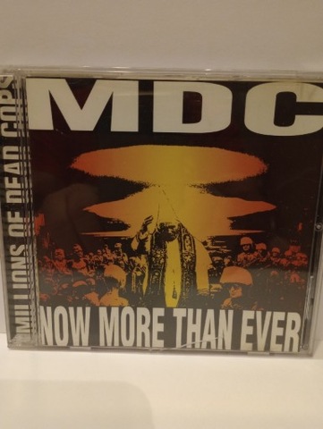 MDC - NOW MORE THAN EVER CD. 