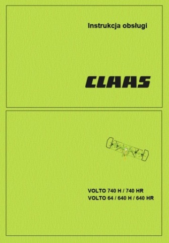 CLAAS VOLTO 64, 640H, 640HR, 740H, 740HR - ИСТРУКЦИЯ ОБСЛУЖИВАНИЯ (2006) PL 