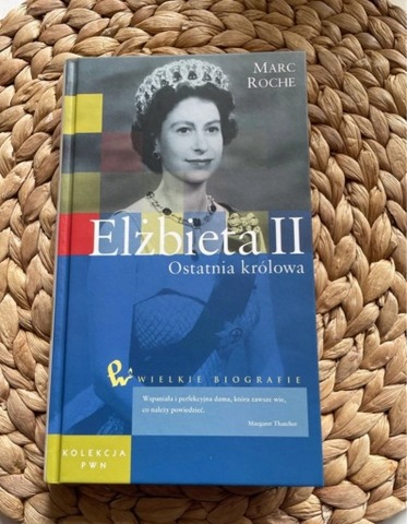 Elżbieta II 2 Ostatnia Królowa Marc Roche