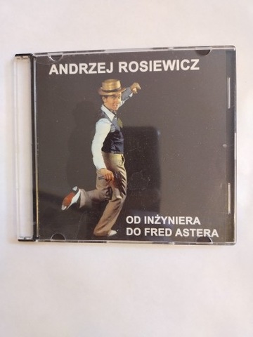 CD  ANDRZEJ ROSIEWICZ Od inżyniera do Fred Astera 