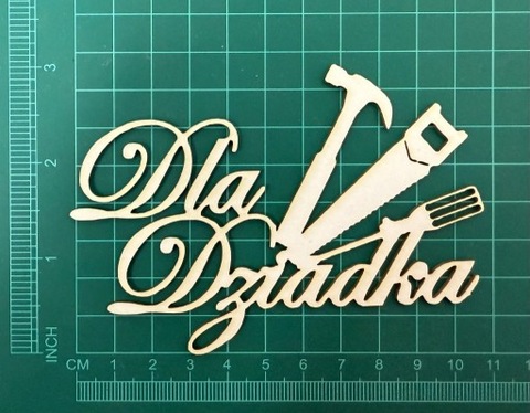 Scrapek napis Dla Dziadka  nr 347