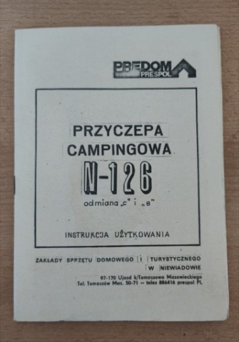ІНСТРУКЦІЯ UZYTKOWANIA ПРИЧЕПИ CAMPINGOWEJ NIEWIADOW N126,ORYGINAL 1979R. 