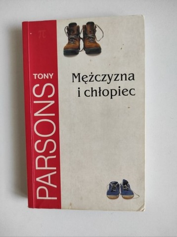 Mężczyzna i chłopiec Tony Parsons