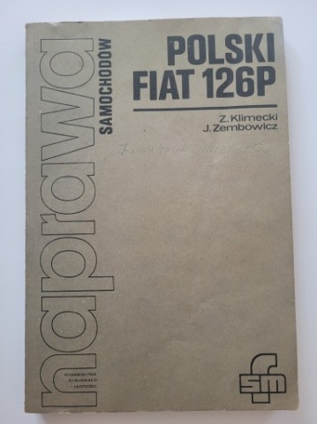 РЕМОНТ АВТОМОБІЛЕЙ ПОЛЬСЬКИЙ FIAT 126P ZBIGNIEW KLIMECKI, JOZEF ZEMBOWICZ 