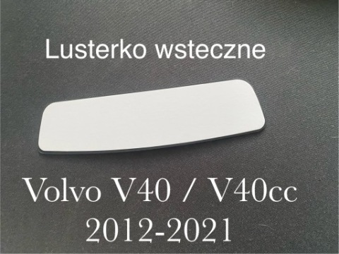 ЗЕРКАЛО СТЕКЛО НОВОЕ ВНУТРЕННИЕ ВНУТРЕННИЕ ЗАДНЕГО ХОДА VOLVO V40 V40CC 