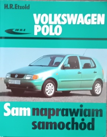 VW POLO 1994-2001 PORADNIK SAM NAPRAWIAM АВТО 