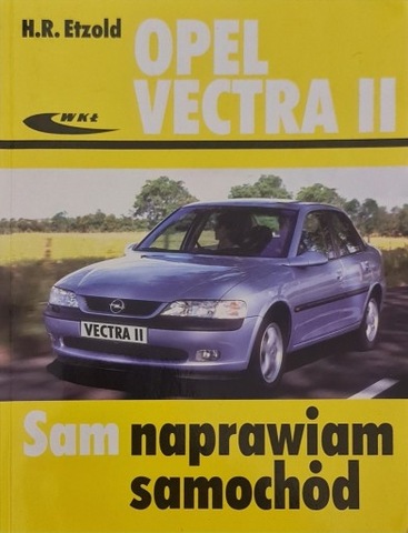 OPEL VECTRA II SAM NAPRAWIAM AUTO H. R. ETZOLD  