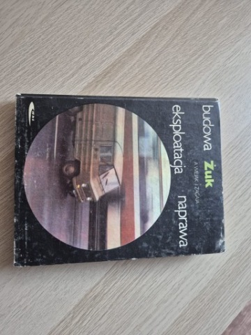 ZUK КОРПУС EKSPLOATACJA РЕМОНТ WIEJAK ZAGAJA WKL 1981 A03 A06 ІНСТРУКЦІЯ 