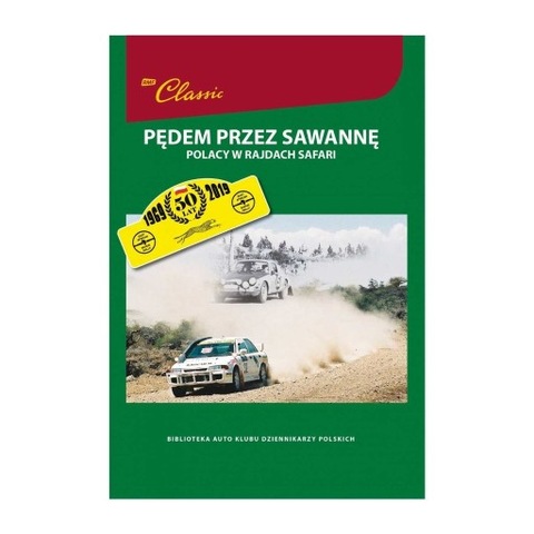 PEDEM PRZEZ SAWANNE. POLACY EN RAJDACH SAFARI  