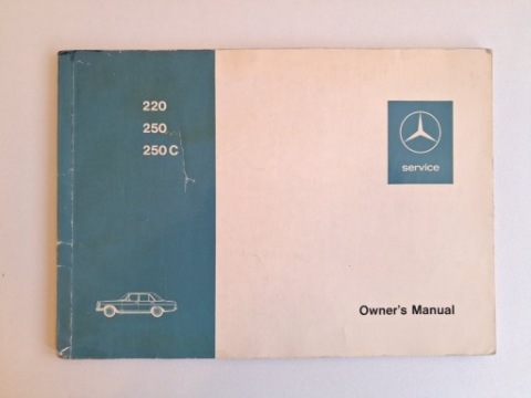 ІНСТРУКЦІЯ ОБСЛУГОВУВАННЯ MERCEDES W114 220 250 250 КУПЕ 