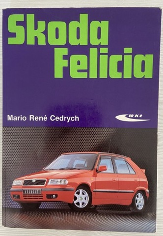 Skoda Felicia książka serwisowa 