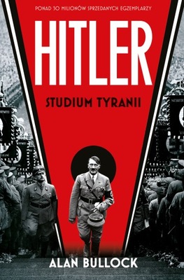 Hitler Studium tyranii Alan Bullock k
