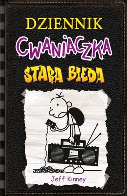 DZIENNIK CWANIACZKA Tom 10 STARA BIEDA