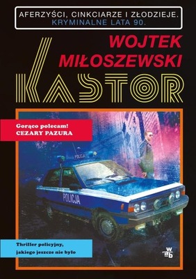 Kastor, Wojtek Miłoszewski -tk
