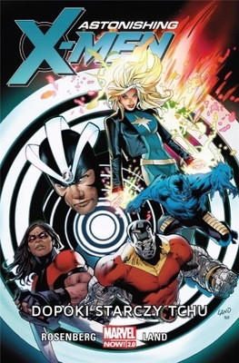 ASTONISHING X-MEN TOM 3. DOPÓKI STARCZY TCHU