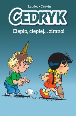 Cedryk. Tom 1. Ciepło, cieplej... zimno!