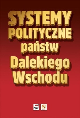 Systemy polityczne państw Dalekiego Wschodu