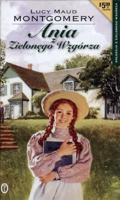 KSIĄŻKA.ANIA Z ZIELONEGO WZGÓRZA.LUCY MAUD MONTGOMERY