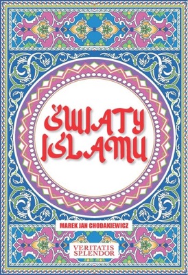 ŚWIATY ISLAMU CHODAKIEWICZ MAREK JAN Chodakiewicz