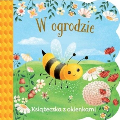 W ogrodzie. Książeczka z okienkami Ginger Swift