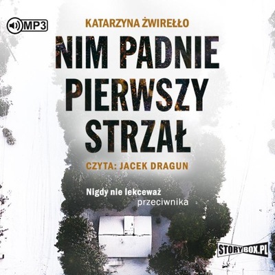 Nim padnie pierwszy strzał. Audiobook