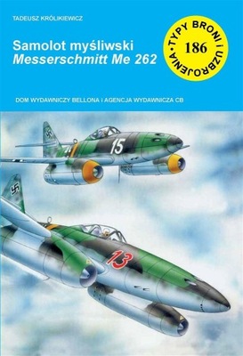 Samolot myśliwski Messerschmitt Me 262. Zeszyt 186