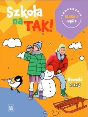 SZKOŁA NA TAK KLASA 1 CZĘŚĆ 2 PODRĘCZNIK WSIP