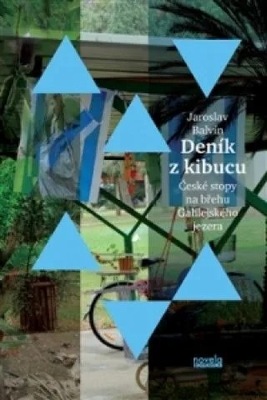 Deník z kibucu Jaroslav Balvín