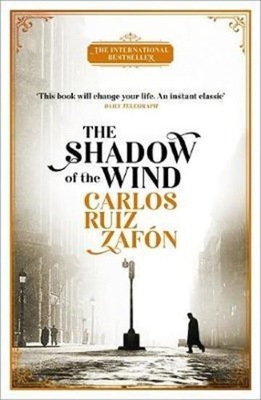 The Shadow of the Wind The Cemetery of Forgotten Books 1- Carlos Ruiz Zafon