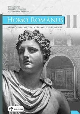 HOMO ROMANUS 2 ZESZYT ĆWICZEŃ JEZYK ŁACIŃSKI DRACO