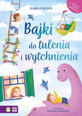 Bajki do tulenia i wytchnienia Zielona Sowa