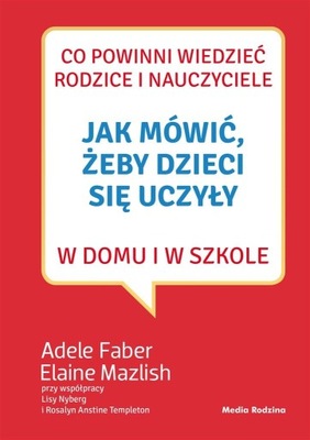 Jak mówić, żeby dzieci się uczyły