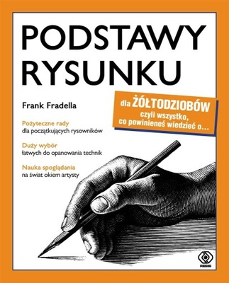 Podstawy rysunku dla żółtodziobów Frank Fradella