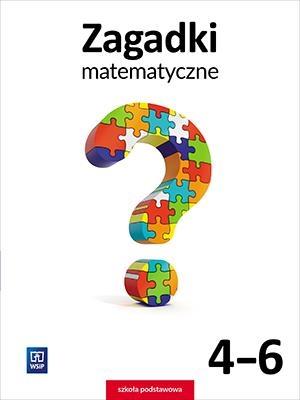 Zagadki matematyczne. Klasa 4-6. Szkoła podstawowa