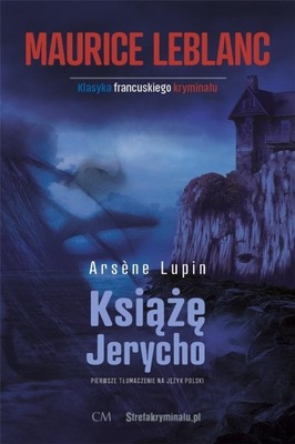 Arsene Lupin: Książę Jerycho Maurice Leblanc