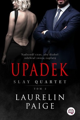 Niegrzeczne Książki. Slay Quartet. Tom 2. Upadek