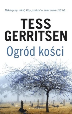 Ogród kości Tess Gerritsen