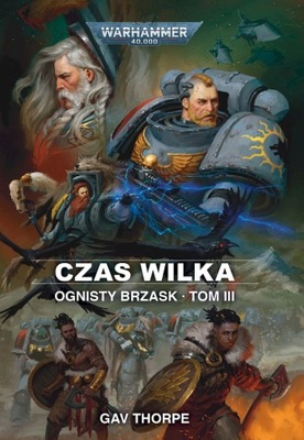 Ognisty brzask. Tom 3. Czas Wilka