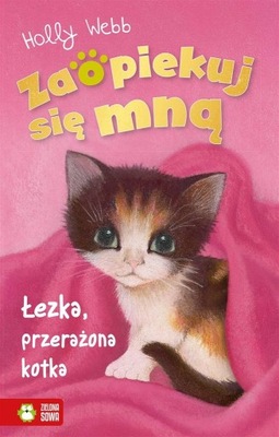 Łezka przerażona kotka HOLLY WEBB