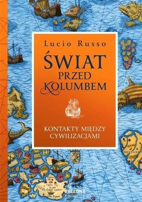 Świat przed Kolumbem Lucio Russo