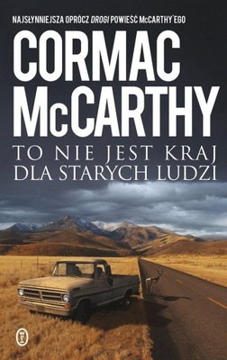 To nie jest kraj dla starych ludzi Cormac McCarthy