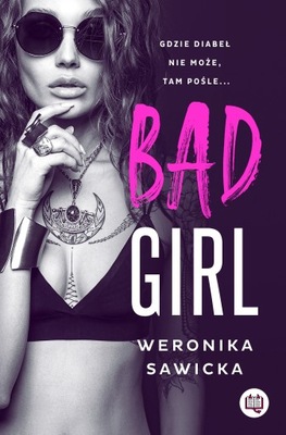 Bad girl Weronika Sawicka