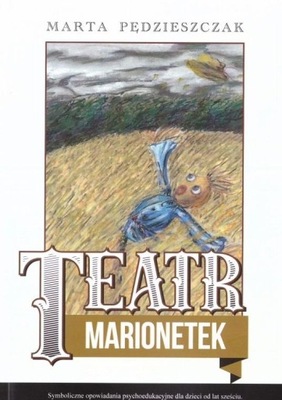 Teatr Marionetek Marta Pędzieszczak