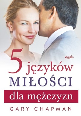 5 języków miłości dla mężczyzn Gary Chapman