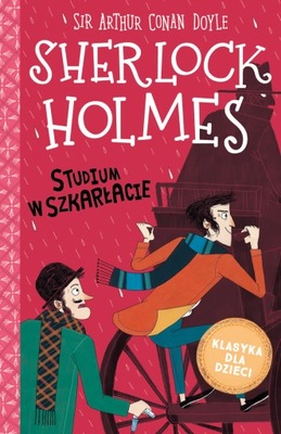 Sherlock Holmes. Tom 1. Studium w szkarłacie